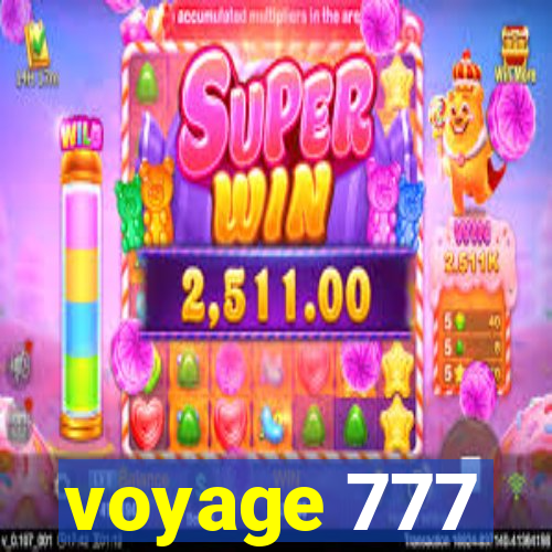 voyage 777